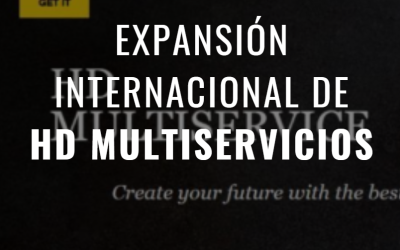 Expansión Internacional de HD Multiservicios