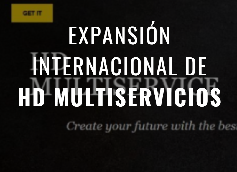 Expansión Internacional de HD Multiservicios